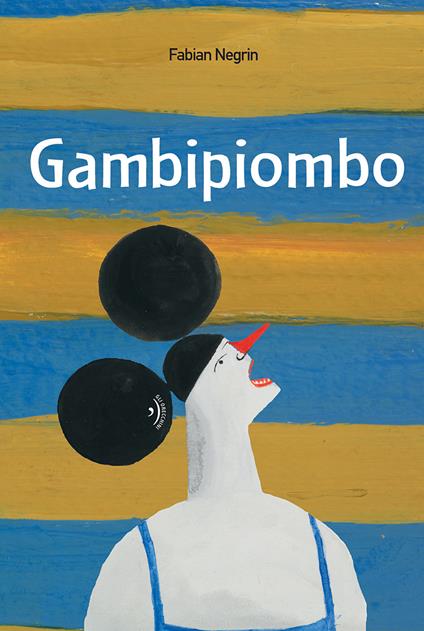 Gambipiombo. Nuova ediz. - Fabian Negrin - copertina