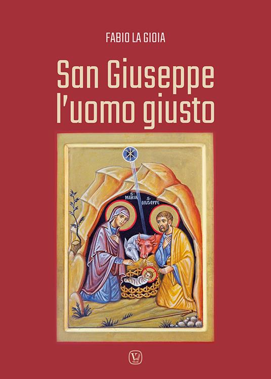 San Giuseppe l'uomo giusto - Fabio La Gioia - copertina