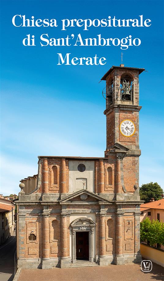 Chiesa Prepositurale di Sant'Ambrogio Merate. Ediz. illustrata - Achille Panzeri,Pinuccia Ravasi - copertina