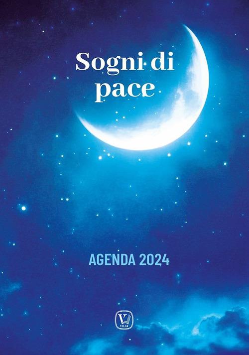 Sogni di pace. Agenda 2024 - Valentino Salvoldi - copertina