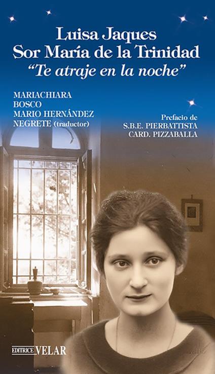 Luisa Jacques sor Maria de la Trinidad. «Te atraje en la noche» - Mariachiara Bosco - copertina