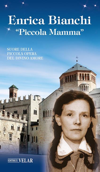 Enrica Bianchi. «Piccola mamma» - copertina