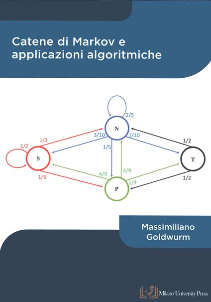 Catene di Markov e applicazioni algoritmiche - Massimiliano Goldwurm - copertina