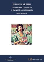 Purché se ne parli. Tranquillanti e pubblicità in Italia negli anni Cinquanta