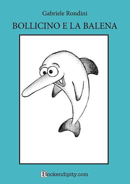 Bollicino e la balena - Gabriele Rondini - copertina
