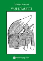 Vasi e vasetti. Bosco verde. Ediz. illustrata