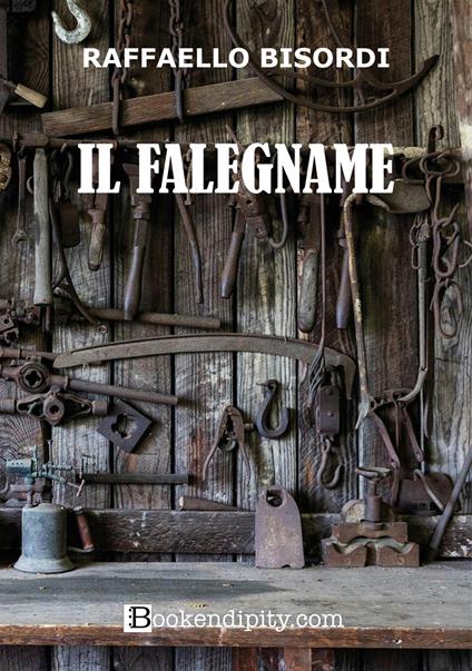 Il falegname. Ediz. integrale - Raffaello Bisordi - copertina