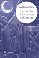 La favola è il sorriso dell'anima
