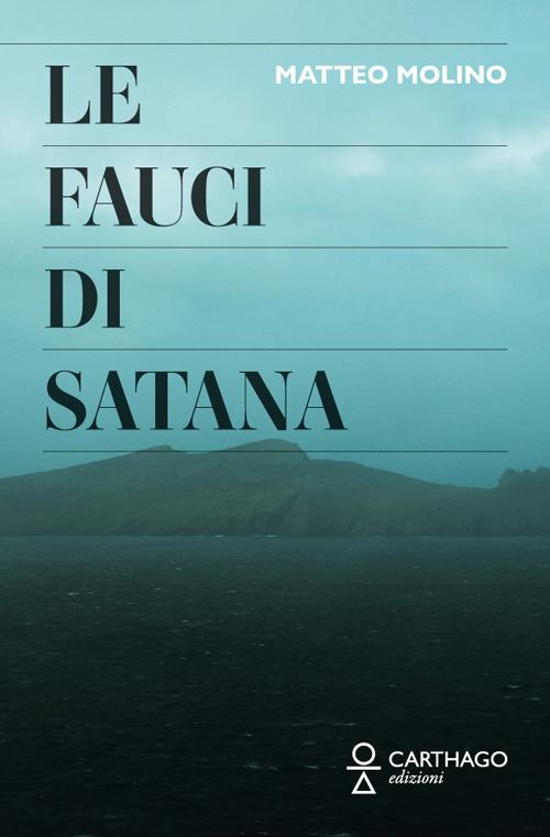 Le fauci di Satana - Matteo Molino - copertina