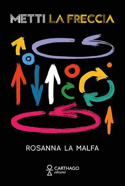 Metti la freccia - Rosanna La Malfa - copertina