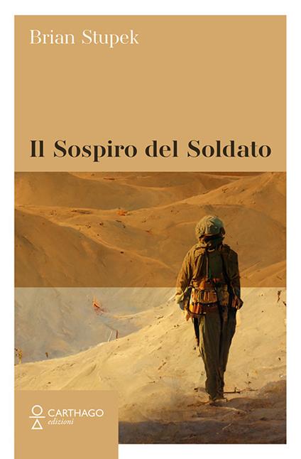 Il sospiro del soldato - Brian Stupek - copertina