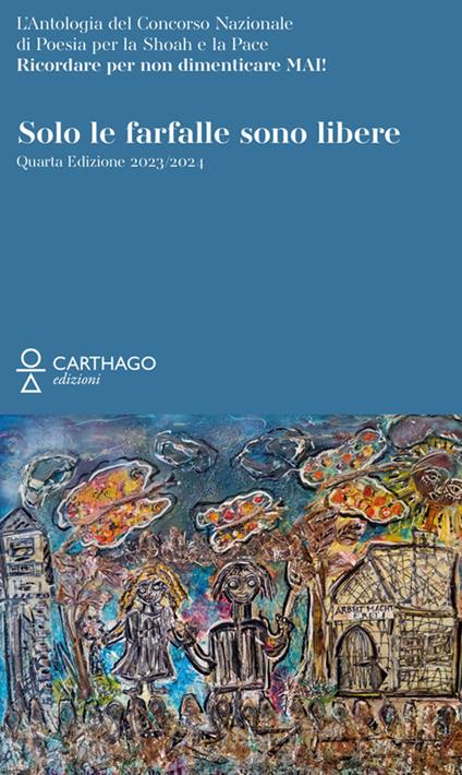 Solo le farfalle sono libere - Miriam Jaskierowicz Arman - copertina