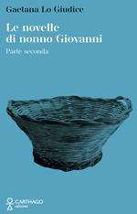 Le novelle di nonno Giovanni. Vol. 2
