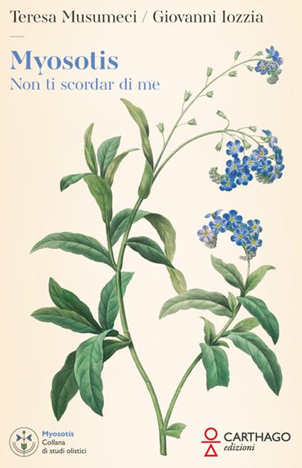 Myosotis. Non ti scordar di me - Teresa Musumeci,Giovanni Iozzia - copertina