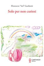 Solo per non curiosi