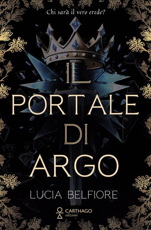 Il portale di Argo - Lucia Belfiore - copertina