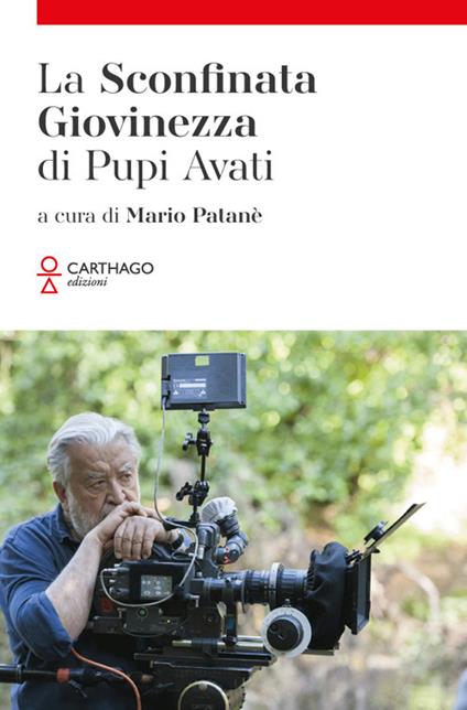 La sconfinata giovinezza di Pupi Avati - copertina