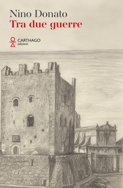 Tra due guerre - Nino Donato - copertina