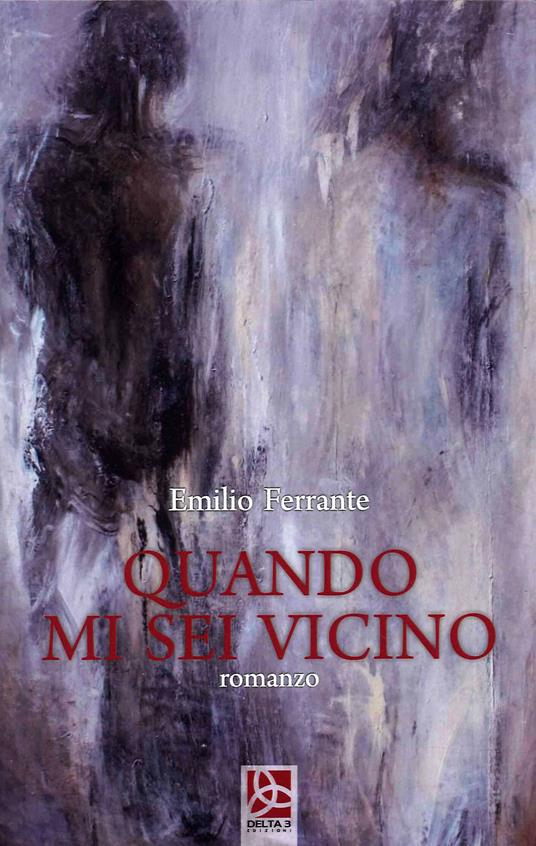 Quando mi sei vicino - Emilio Ferrante - copertina
