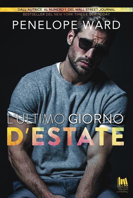 L' ultimo giorno d'estate - Penelope Ward,Athena Barbera - ebook