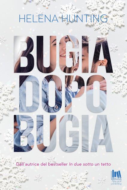 Bugia dopo bugia - Helena Hunting,Angela Italia Guglielmo - ebook