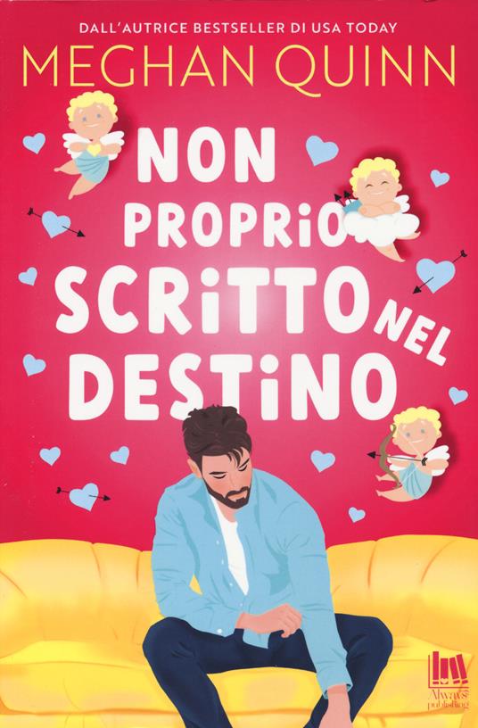 Non proprio scritto nel destino - Meghan Quinn - copertina