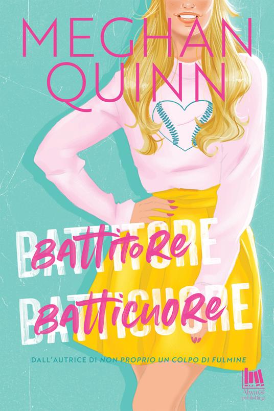 Battitore batticuore - Meghan Quinn,Laura Vivacqua - ebook