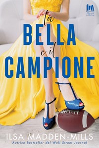 La bella e il campione - Ilsa Madden-Mills - Libro - Always ...