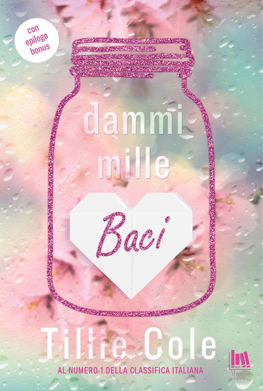 Dammi mille baci - Tillie Cole - copertina