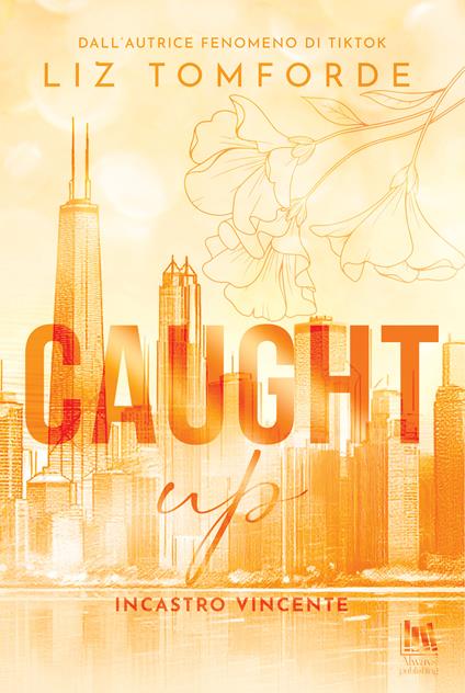 Caught up. Incastro vincente - Liz Tomforde,Vivaldi Anna - ebook