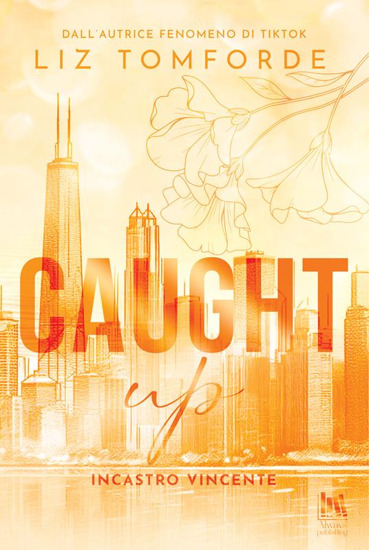 Caught up. Incastro vincente - Liz Tomforde,Vivaldi Anna - ebook