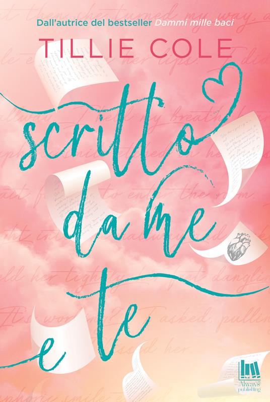 Scritto da me e te - Tillie Cole,Sara Bilotti - ebook