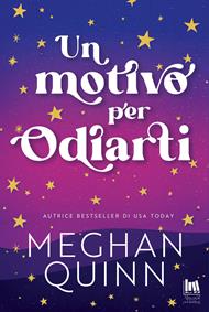 Un motivo per odiarti