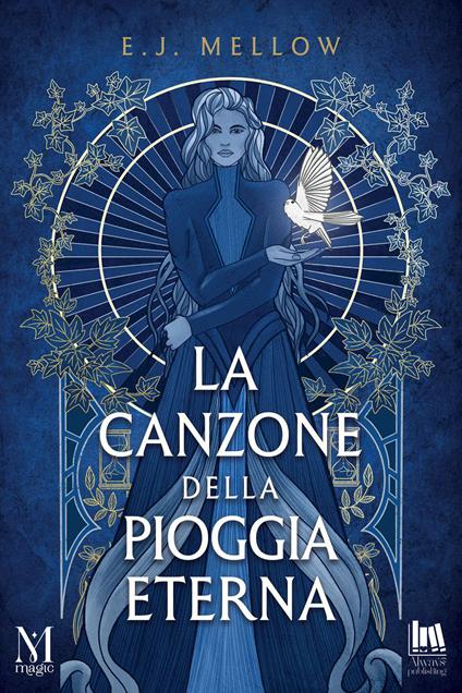 La canzone della pioggia eterna - E. J. Mellow,Laura Vivacqua - ebook