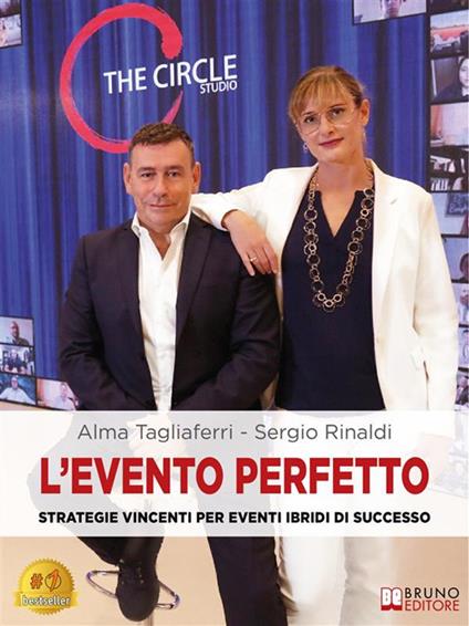 L' evento perfetto. Strategie vincenti per eventi ibridi di successo - Sergio Rinaldi,Alma Tagliaferri - ebook