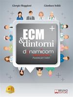 ECM & dintorni. Dynamicom education. Passione per i valori