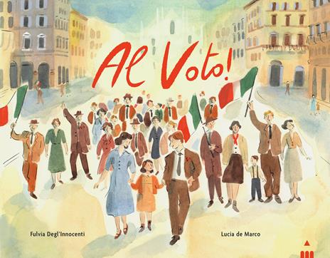 Al voto! - Fulvia Degl'Innocenti - copertina
