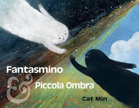 Fantasmino e Piccola Ombra. Ediz. a colori - Cat Min - copertina