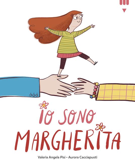 Io sono Margherita. Ediz. a colori - Valeria Angela Pisi - copertina
