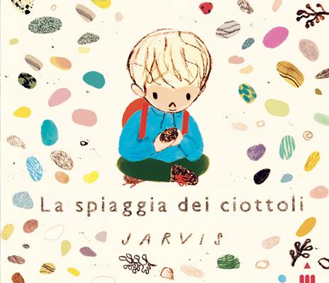 La spiaggia dei ciottoli. Ediz. a colori - Jarvis - copertina