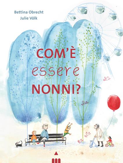 Com'è essere nonni? - Bettina Obrecht - copertina