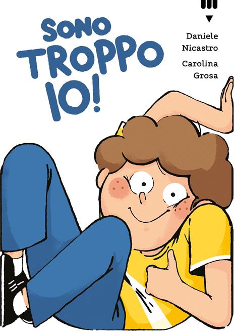 Sono troppo io! - Daniele Nicastro - copertina