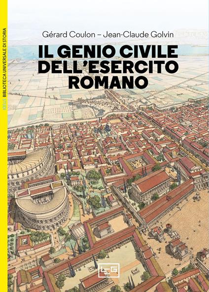 Il genio civile dell'esercito romano - Gérard Coulon - copertina