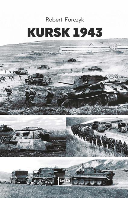 Kursk 1943 - Robert Forczyc - copertina