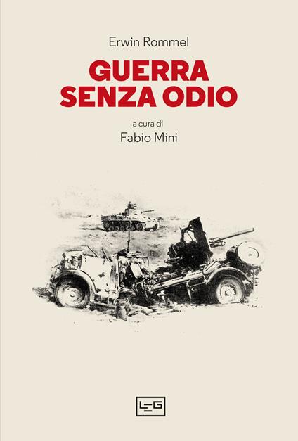 Guerra senza odio - Erwin Rommel - copertina