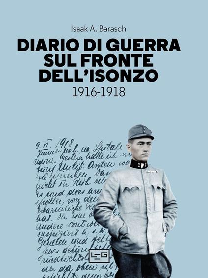 Diario di guerra sul fronte dell'Isonzo. 1916-1918 - Isaak A. Barasch - copertina