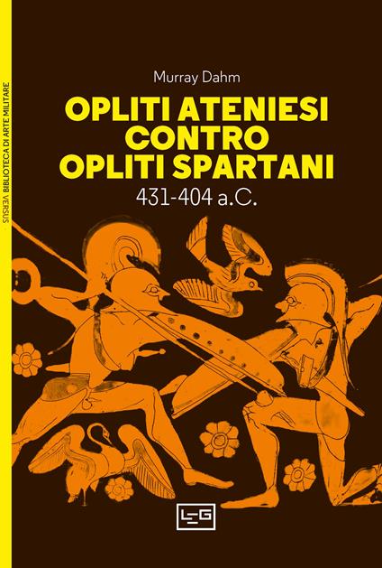 Opliti ateniesi contro opliti spartani - Murray Dahm - copertina