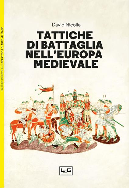 Tattiche di battaglia nell'Europa medievale - David Nicolle - copertina