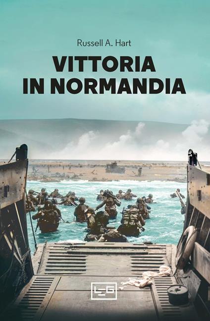 Vittoria in Normandia - Russell A. Hart - copertina