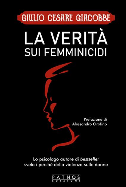 La verità sui femminicidi - Giulio Cesare Giacobbe - copertina